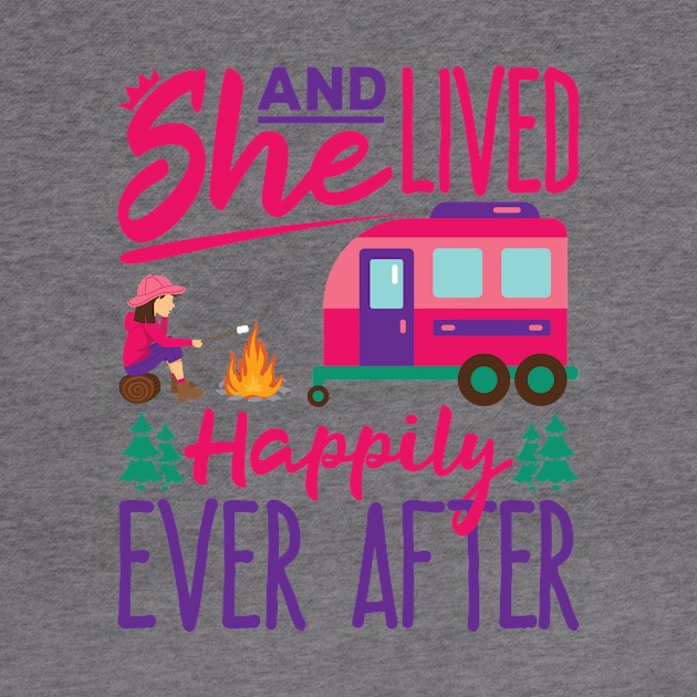 RV T Shirt - And She Lived Happily by redbarron